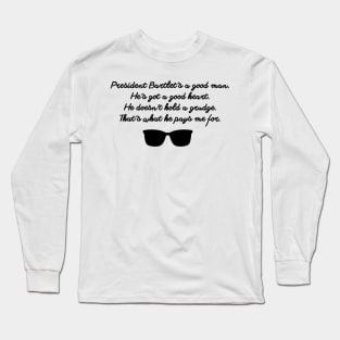 West Wing Josh Lyman Quote Long Sleeve T-Shirt